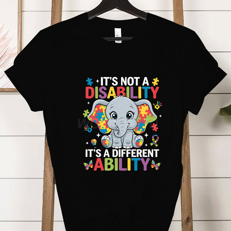 "It's Not a Disability, It's a Different Ability" Autism Awareness Elephant T-Shirt