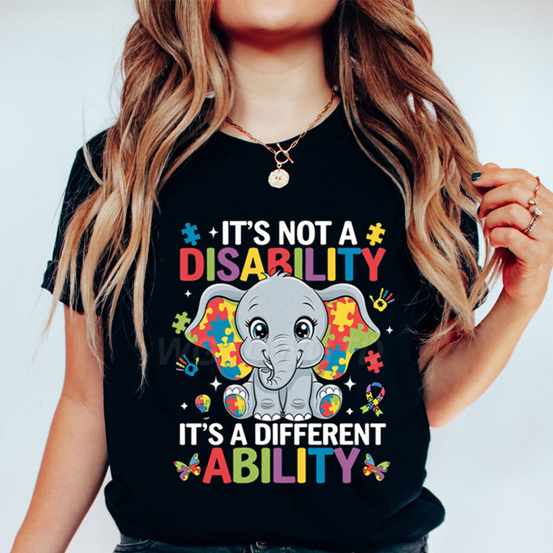 "It's Not a Disability, It's a Different Ability" Autism Awareness Elephant T-Shirt